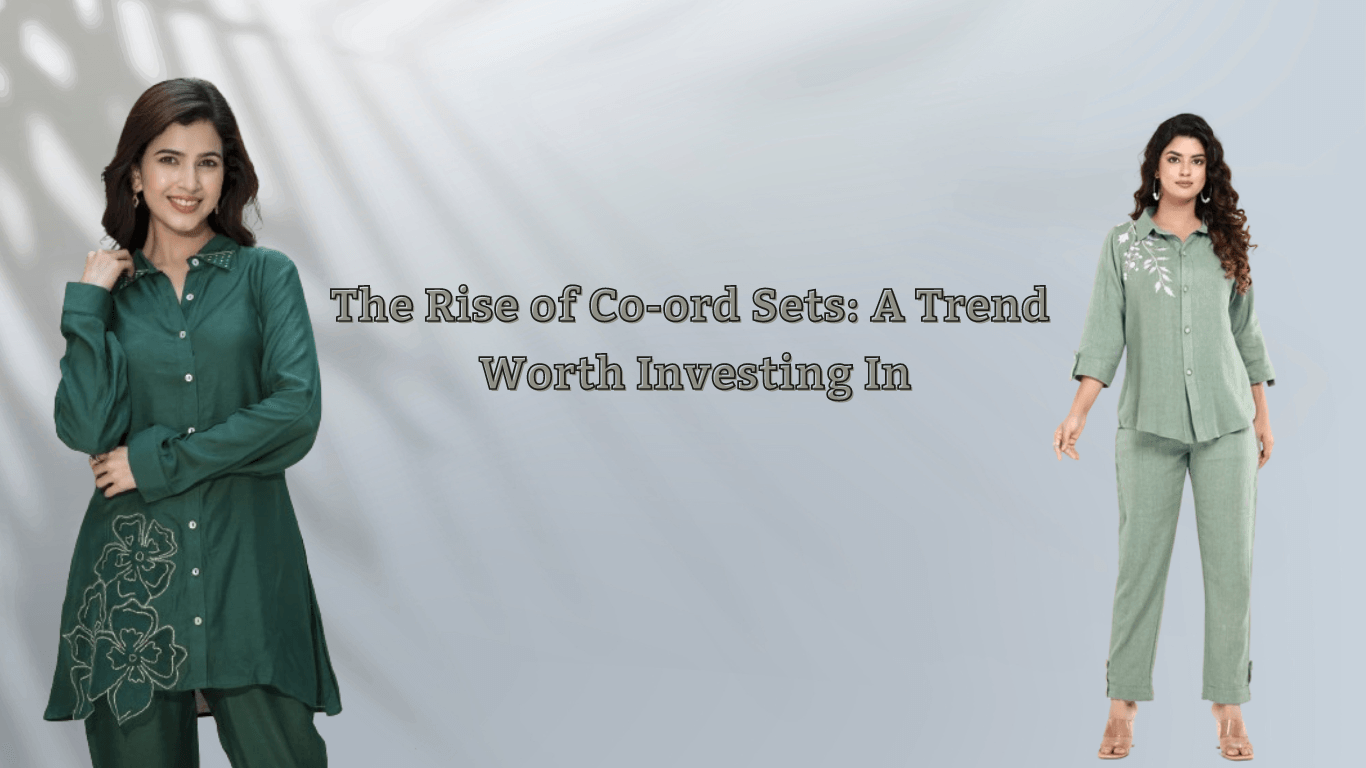 The Rise of Co-ord Sets: A Trend Worth Investing In - Kaftanize