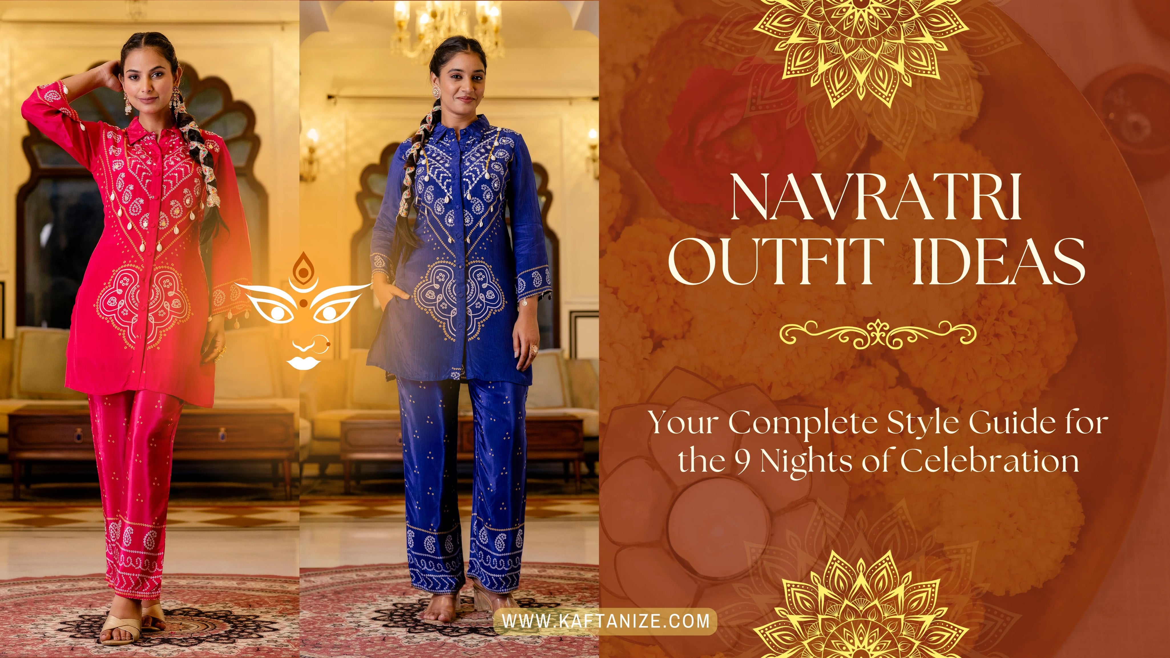 Navratri Outfit Ideas – Your Complete Style Guide for the 9 Nights of Celebration