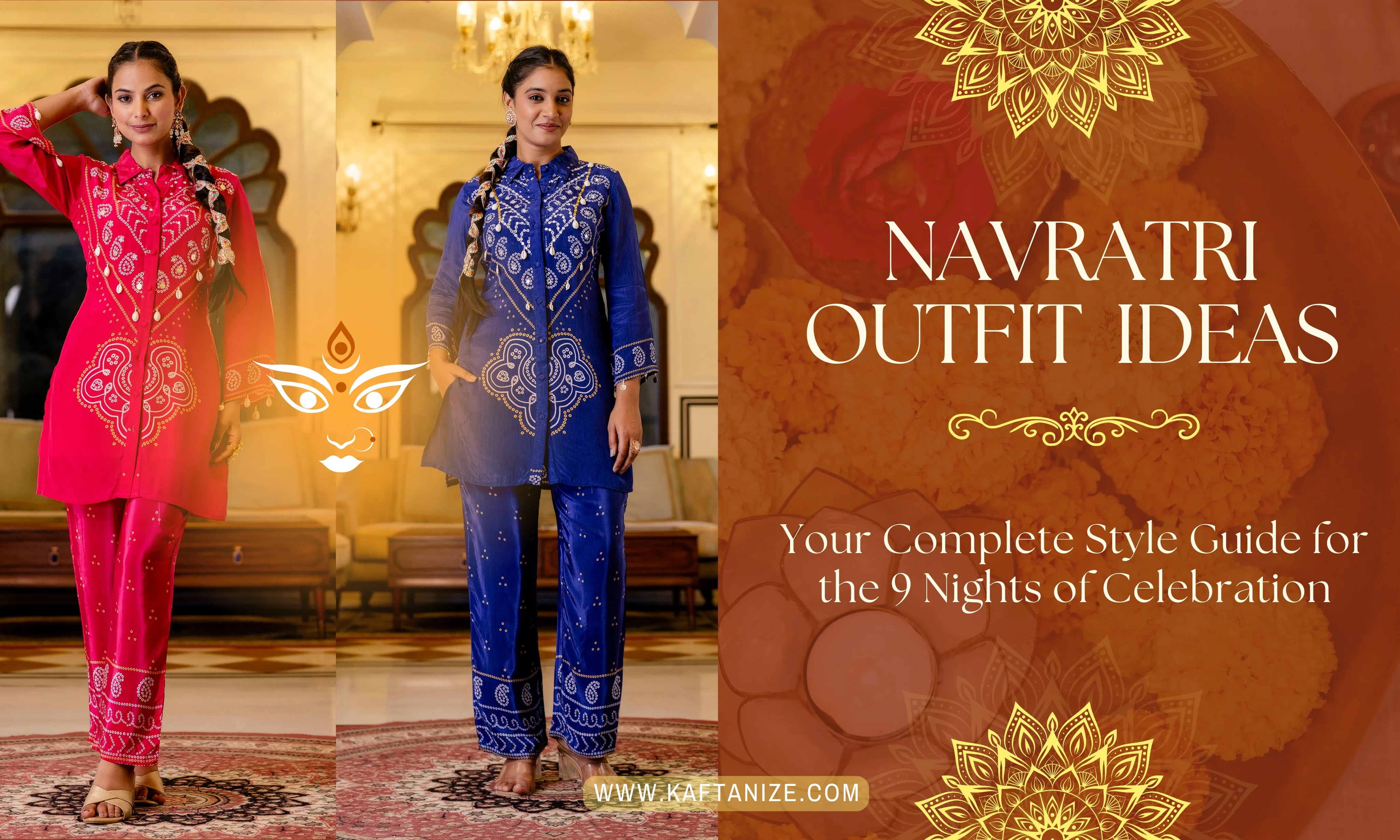 Navratri Outfit Ideas – Your Complete Style Guide for the 9 Nights of Celebration