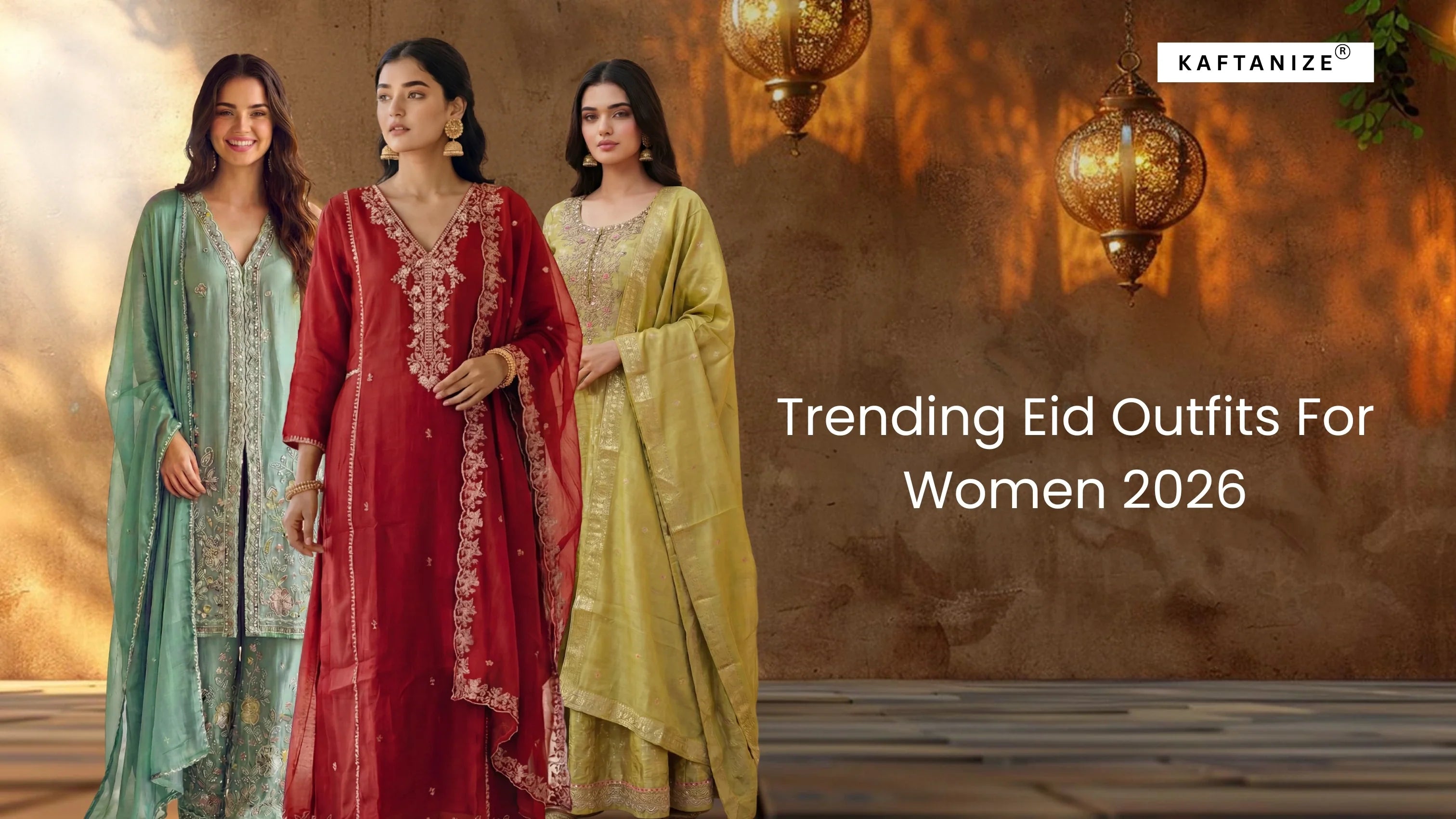 Trending Eid Outfits for Women 2026: The Ultimate Style Guide